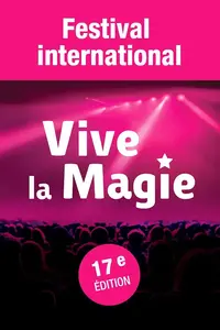 Festival Vive La Magie - Lyon